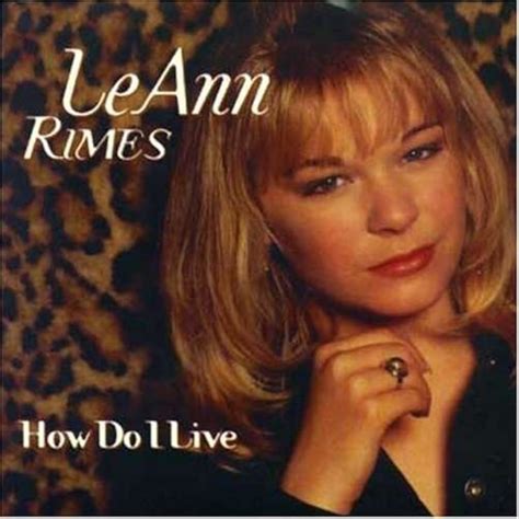 how do i live leann rimes lyrics|leann rimes how do i live listen.